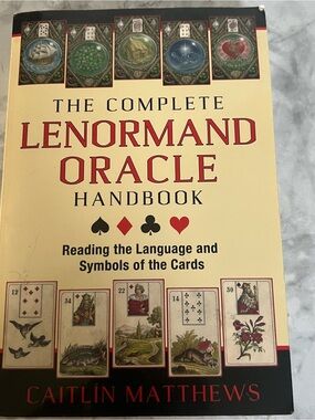 The Complete Lenormand Oracle Handbook